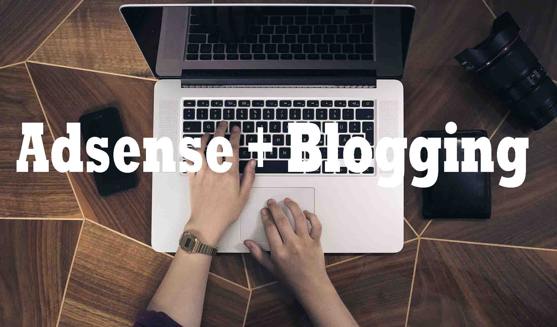 AdSense plus Blogging