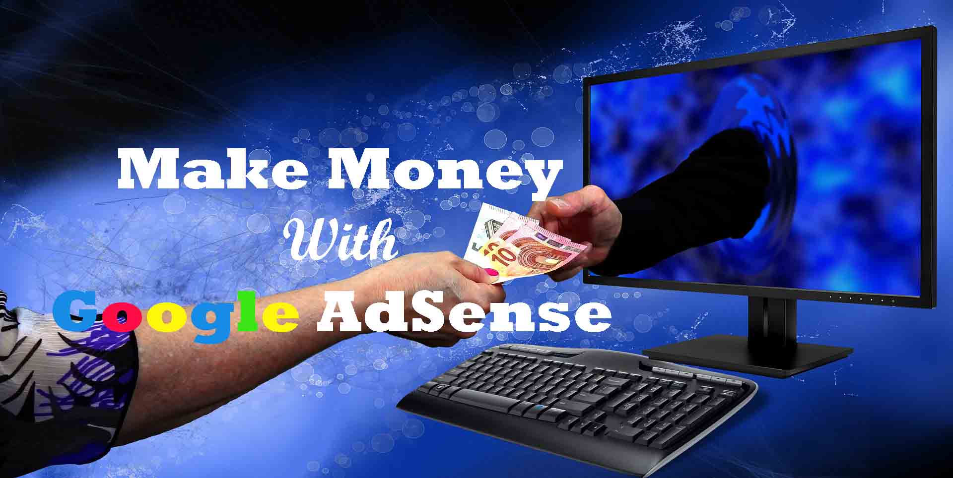 Make money with Google AdSense