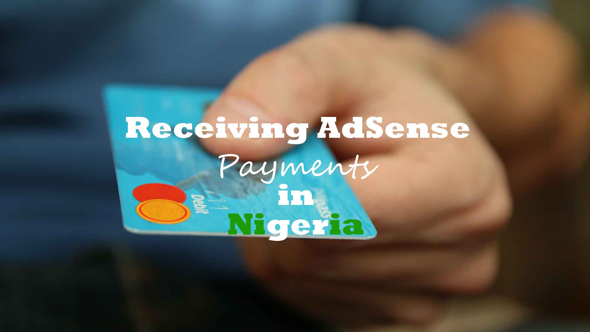 Receiving AdSense payments in Nigeria