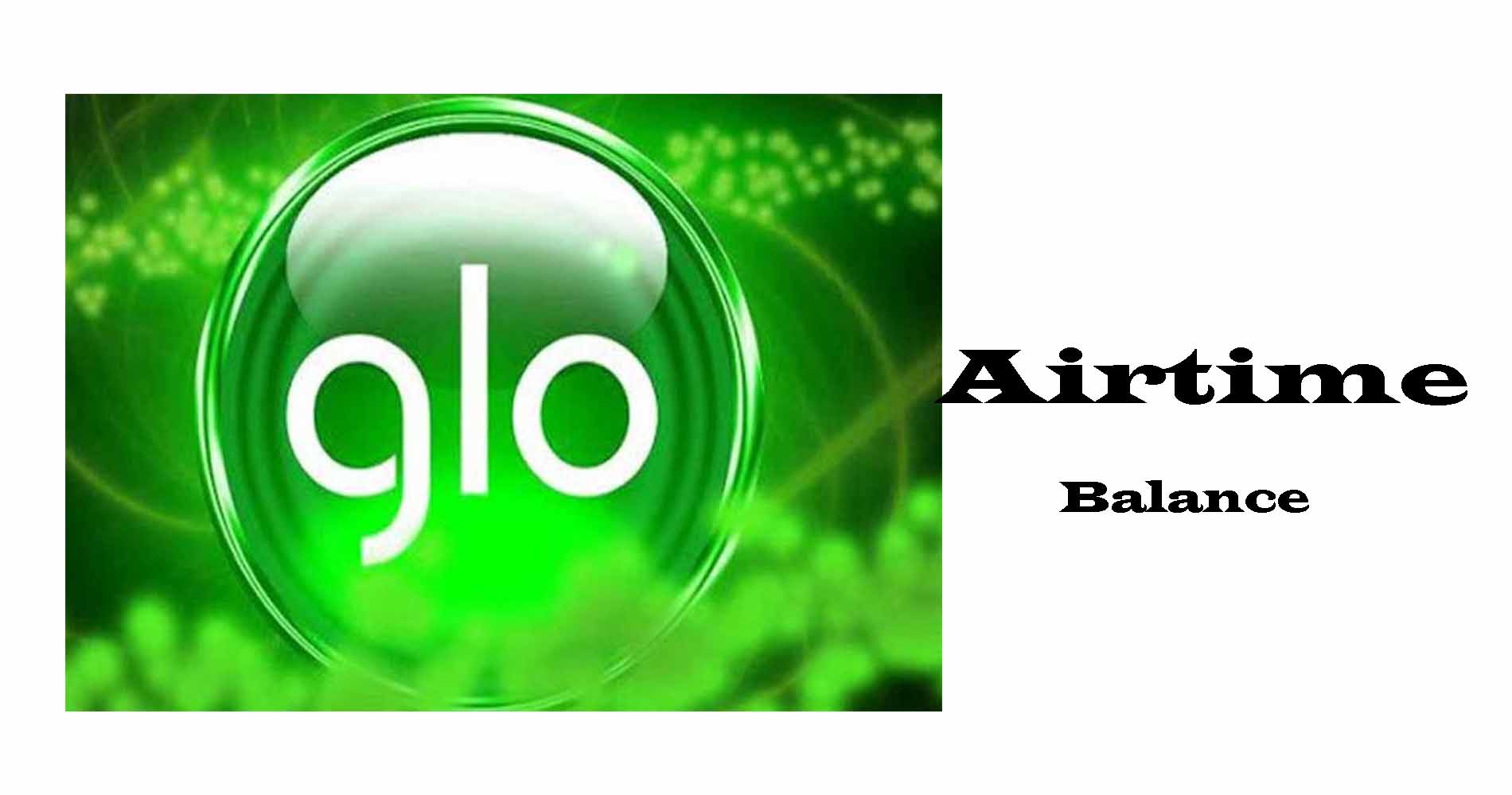 how to check Glo airtime balance & bonus airtime blance