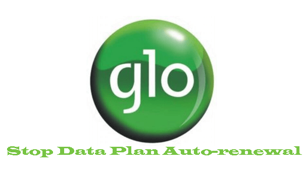 Stop Glo data plan auto-renewal