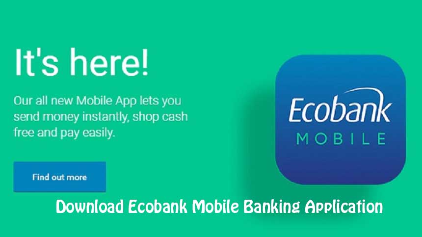 Download Ecobank mobile app for android, iOS, Blackberry, Windows